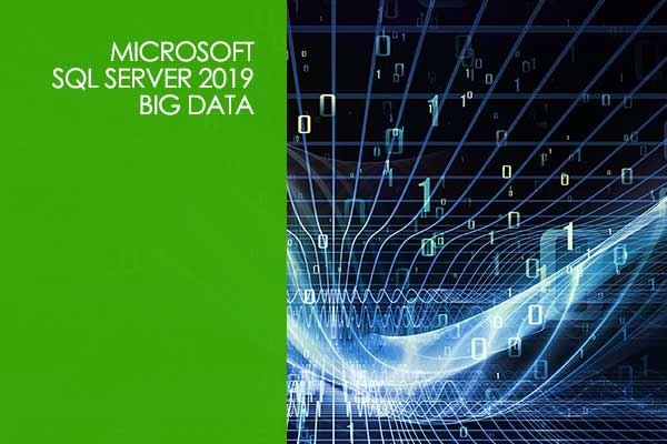Microsoft SQL Server 2019 - Big Data